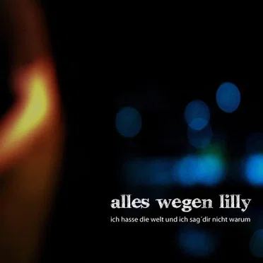 Alles wegen Lilly