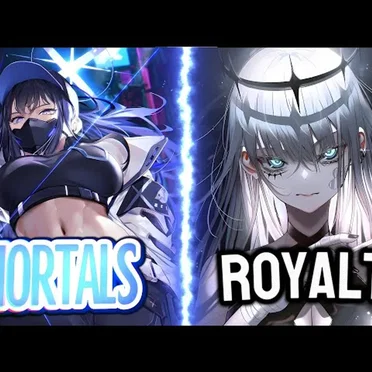 Mortals x Royalty Mashup (Nightcore) by Ayakko Nightcore - album cover