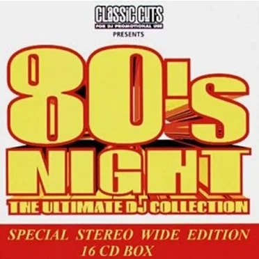 Classic Cuts Presents: 80’s Night: The Ultimate DJ Collection: Special Stereo Wide Edition 16 CD Box by Various Artists - album cover