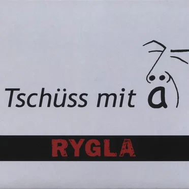 Tschüss mit ä by Rygla - album cover