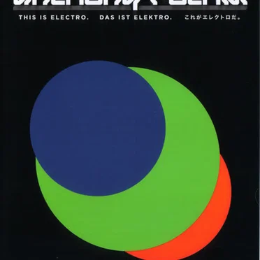 This Is Electro: Works, 1997–2005