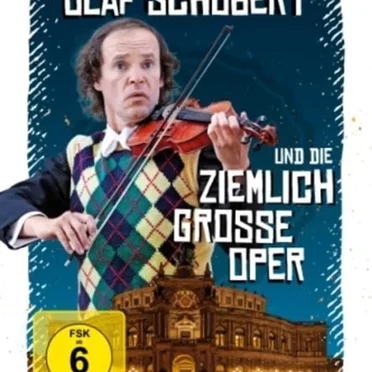 Olaf Schubert und die ziemlich große Oper