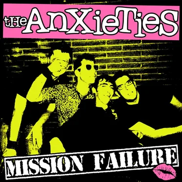 Mission Failure by The Anxieties - album cover