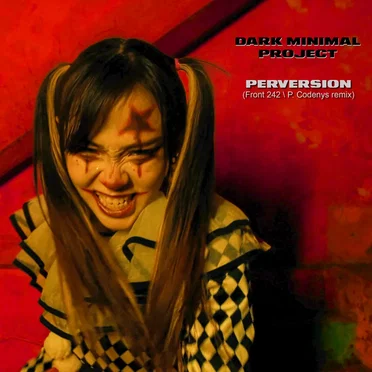 Perversion (Front 242 \p. Codenys remix) by Dark Minimal Project - album cover