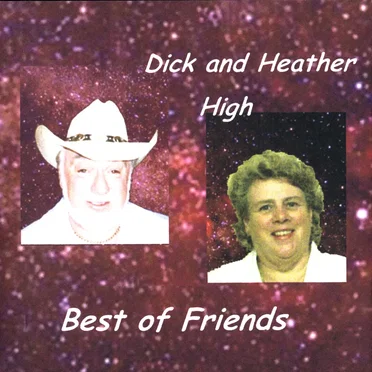 Best of Friends by Dick and Heather High - album cover