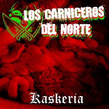 Kaskería by Los Carniceros del Norte - album cover