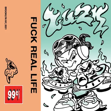 FUCK REAL LIFE by LU2K - album cover