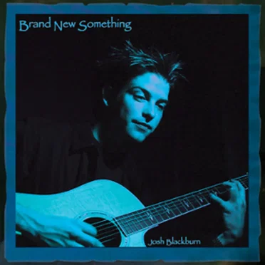 Brand New Something by Josh Blackburn - album cover