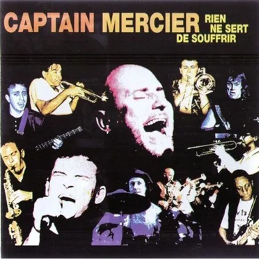 Rien ne sert de souffrir by Captain Mercier - album cover