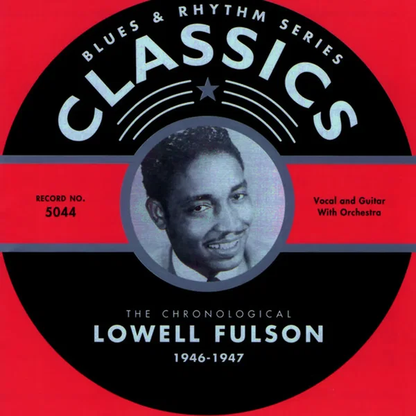 Blues & Rhythm Series: The Chronological Lowell Fulson 1946-1947