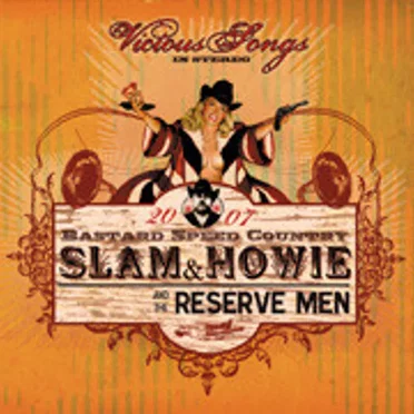 Vicious Songs by Slam & Howie And The Reserve Men - album cover