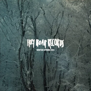 Holy Roar Winter/Spring 2013 Sampler by Various Artists - album cover