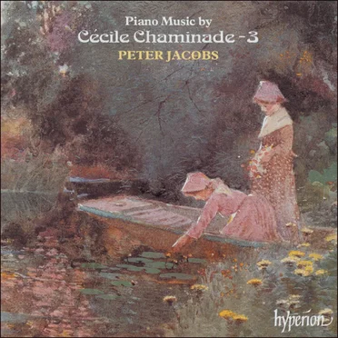 Piano Music by Cécile Chaminade 3