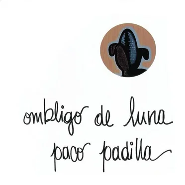 Ombligo de Luna by Paco Padilla - album cover