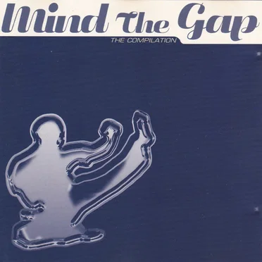 Mind the Gap (The Compilation) by Various Artists - album cover
