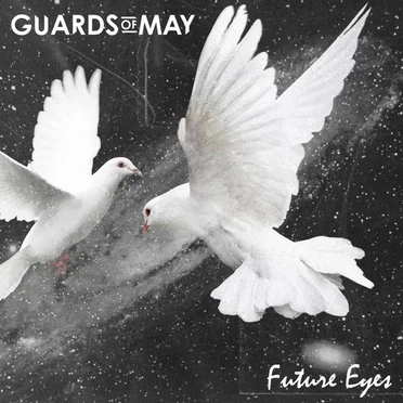 Future Eyes by Guards of May - album cover