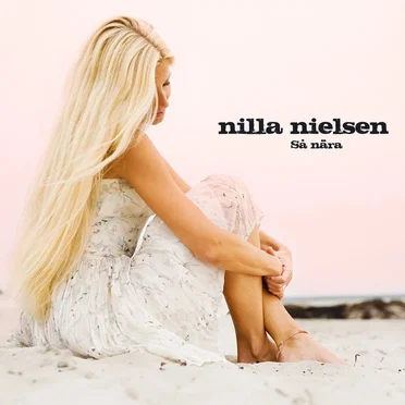Så nära by Nilla Nielsen - album cover
