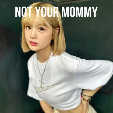 Not your mommy by yura - album cover