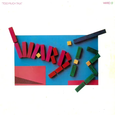 Too Much Talk by Ward 13 - album cover