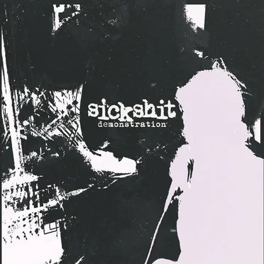 demonstration by Sick Shit - album cover