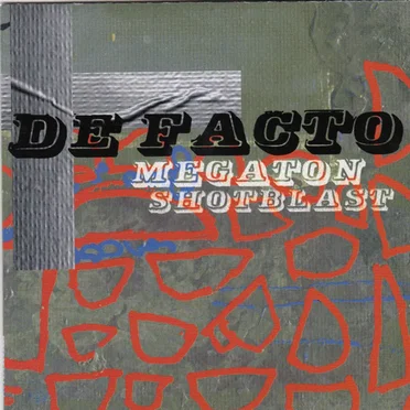 ¡Megaton Shotblast! by De Facto - album cover