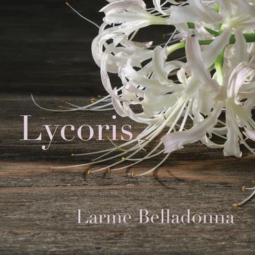 Lycoris by Larme Belladonna - album cover