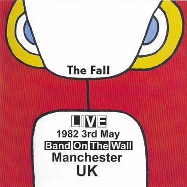 Live 3rd May 1982 Band on the Wall Manchester