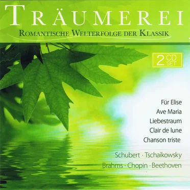 Träumerei: Romantische Welterfolge der Klassik by Various Artists - album cover