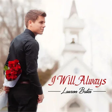 I Will Always by Lawson Bates - album cover