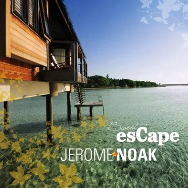 Sweet Escape by Jerome Noak - album cover