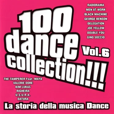 100 Dance Collection!!! La storia della musica dance, Vol. 6 by Various Artists - album cover