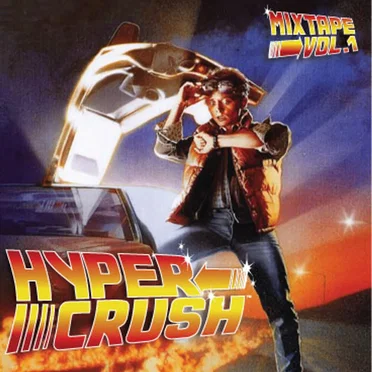 Mixtape Vol. 1 by Hyper Crush - album cover