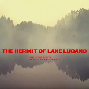The Hermit of Lake Lugano