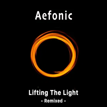 Lifting The Light - Remixed -