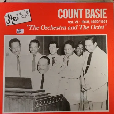 Count Basie Vol.VI-1946, 1950/1951 "The Orchestra And The Octet"