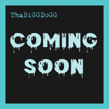 Coming Soon by ThaBiGGDoGG - album cover