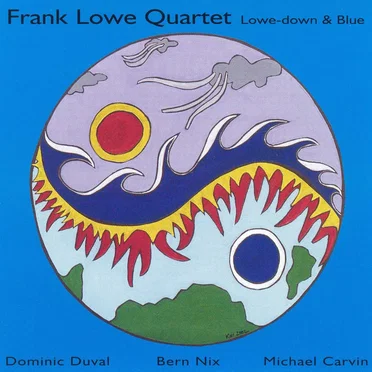 Lowe-Down & Blue