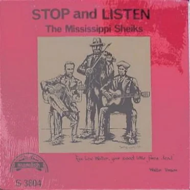 Stop and Listen by Mississippi Sheiks - album cover