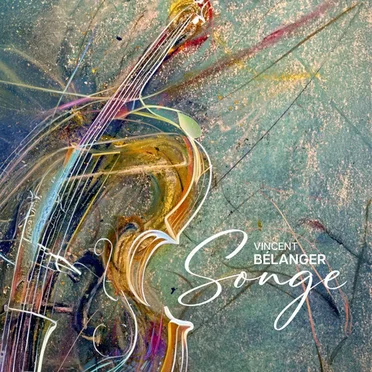 Songe by Vincent Bélanger - album cover