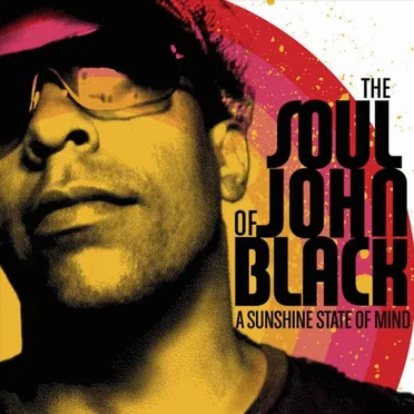 A Sunshine State of Mind by The Soul of John Black - album cover