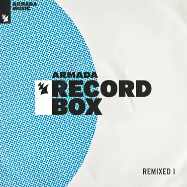 Armada Record Box - REMIXED I by Various Artists - album cover