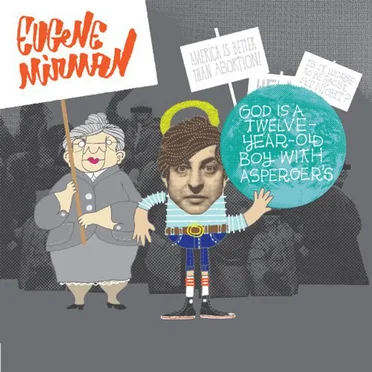 God Is a Twelve Year Old Boy With Asperger's by Eugene Mirman - album cover
