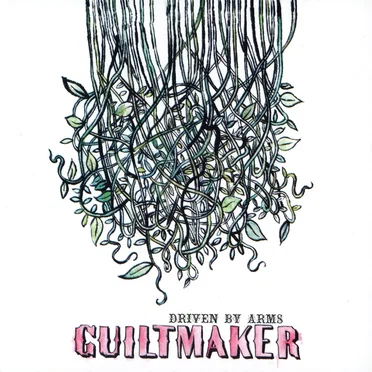 Driven by Arms by Guiltmaker - album cover