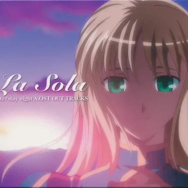 La Sola -Fate/stay night A.OST OUT TRACKS-