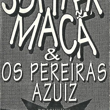 Júpiter Maçã & Os Pereiras Azuiz