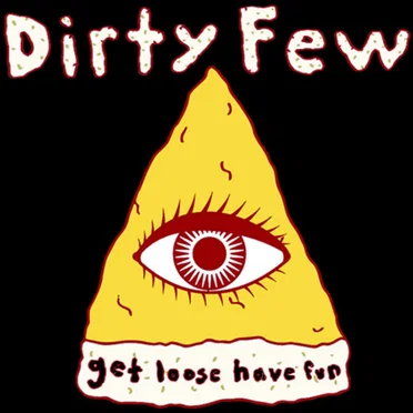 Get Loose, Have Fun by Dirty Few - album cover