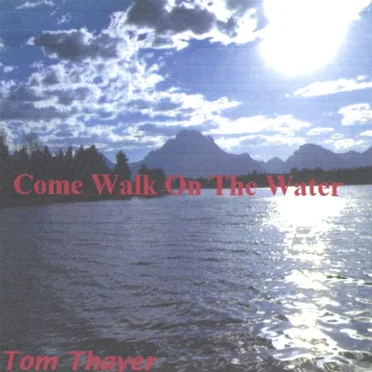 Come Walk on the Water