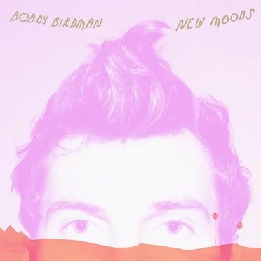 New Moods by Bobby Birdman - album cover