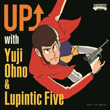 UP⤴︎ with Yuji Ohno & Lupintic Five
