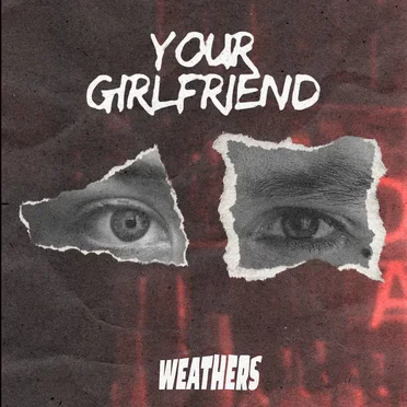 Your Girlfriend by Weathers - album cover